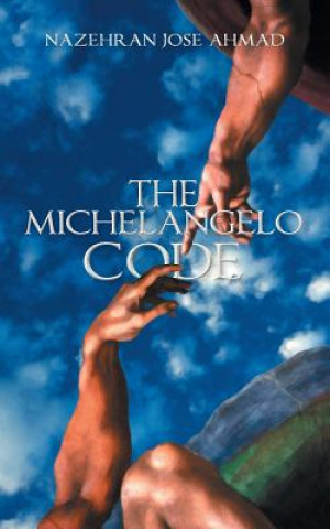 Kniha Michelangelo Code Nazehran Jose Ahmad