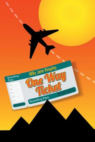 Libro One Way Ticket Milly Jane Kingsley