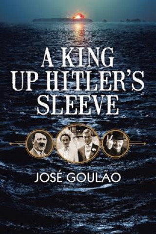 Carte King Up Hitler's Sleeve Jose Goulao