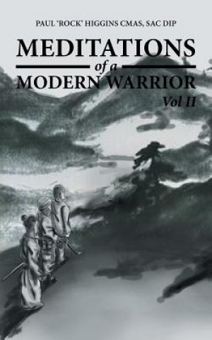 Kniha Meditations of a Modern Warrior Sac Dip Paul 'Rock' Higgins Cmas