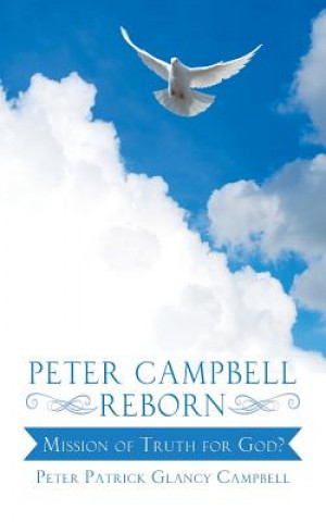 Book Peter Campbell Reborn Peter Patrick Glancy Campbell