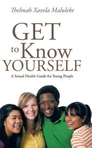 Книга Get to Know Yourself THELMAH XA MALULEKE