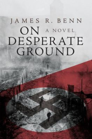Könyv On Desperate Ground James R Benn