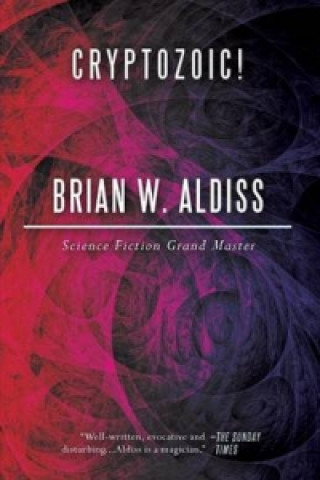 Knjiga Cryptozoic! Brian W Aldiss