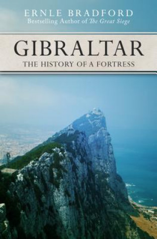 Könyv Gibraltar Ernle Bradford