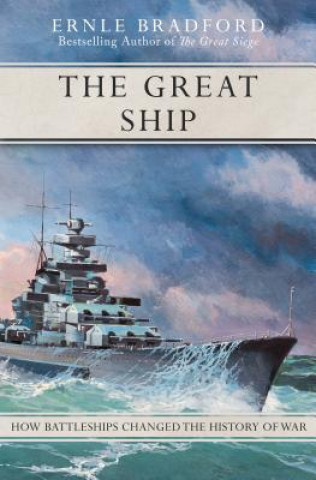 Knjiga Great Ship Ernle Bradford