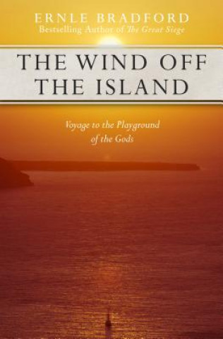 Kniha Wind Off the Island Ernle Bradford