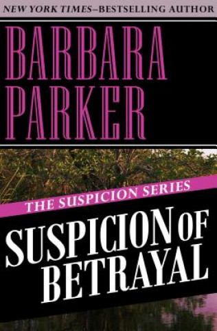 Kniha Suspicion of Betrayal Parker