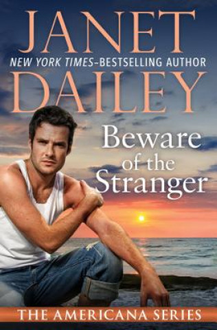 Könyv Beware of the Stranger Janet Dailey