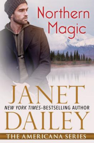 Knjiga Northern Magic Janet Dailey