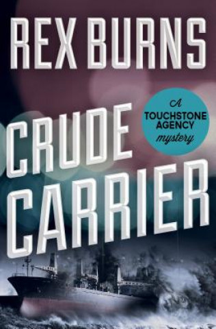 Книга Crude Carrier Rex Burns