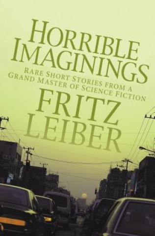 Kniha Horrible Imaginings Fritz Leiber