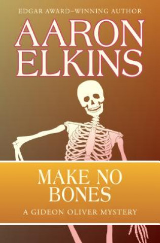 Carte Make No Bones Aaron Elkins