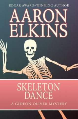 Knjiga Skeleton Dance Aaron Elkins
