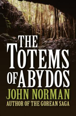 Carte Totems of Abydos John Norman