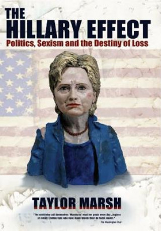 Knjiga Hillary Effect Taylor Marsh