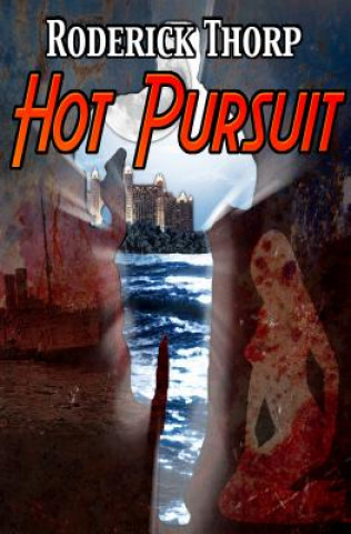 Книга Hot Pursuit Roderick Thorp