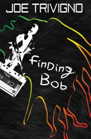 Kniha Finding Bob Joe Trivigno