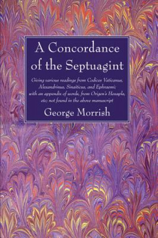 Kniha Concordance of the Septuagint George Morrish