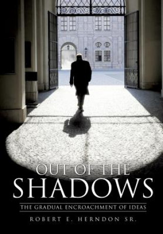 Kniha Out of the Shadows Robert E Herndon Sr