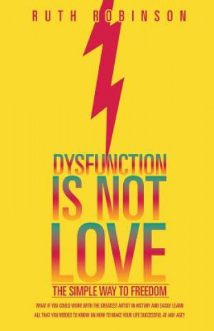 Книга Dysfunction Is Not Love Ruth Robinson