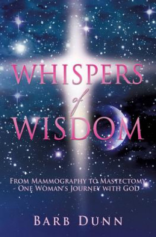 Könyv Whispers of Wisdom Barb Dunn