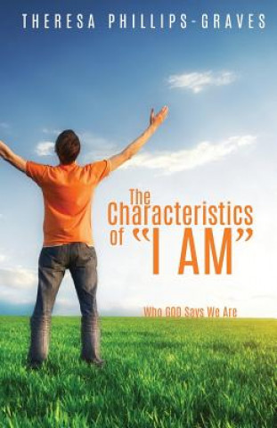 Книга Characteristics of I Am Theresa Phillips-Graves