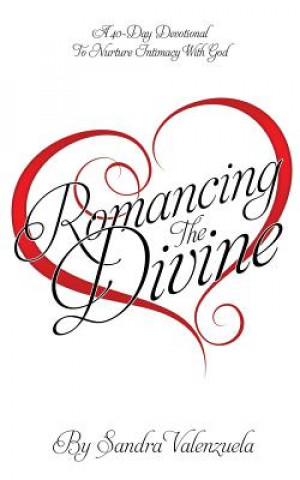 Book Romancing the Divine Sandra Valenzuela