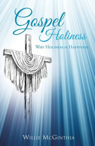 Kniha Gospel Holiness Willie McGinthia