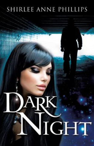 Βιβλίο Dark Night Shirlee Anne Phillips