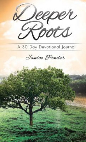 Knjiga Deeper Roots Janice Pender