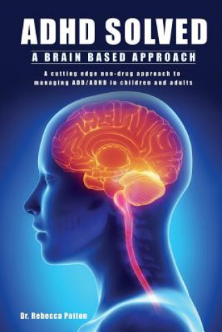 Книга ADHD Solved Dr Rebecca Patton