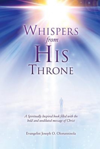 Kniha Whispers from His Throne Evangelist Joseph O Olorunnisola
