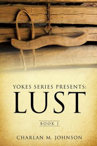 Книга Yokes Series Presents Charlan M Johnson