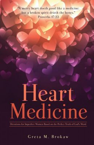 Kniha Heart Medicine Greta M Brokaw