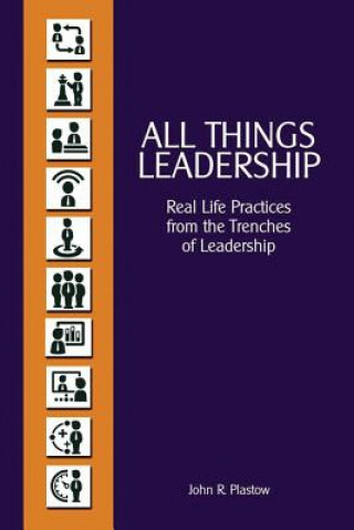 Książka All Things Leadership John R Plastow