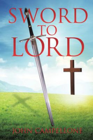 Книга Sword to Lord John Campellone