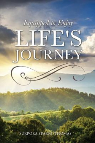 Книга Equipped to Enjoy Life's Journey Surpora Sparks-Thomas