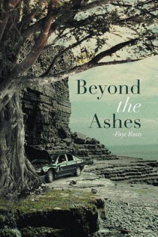 Книга Beyond the Ashes Faye Roots
