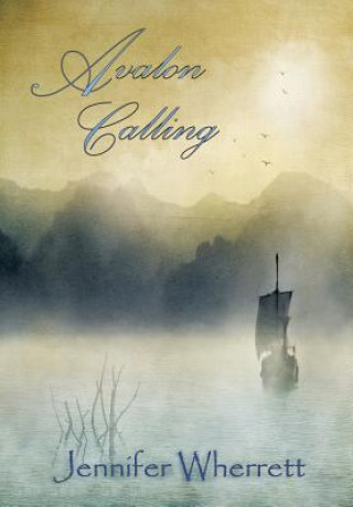 Книга Avalon Calling Jennifer Wherrett