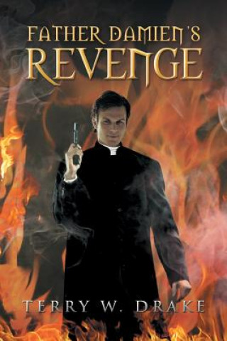 Book Father Damien's Revenge Terry W Drake