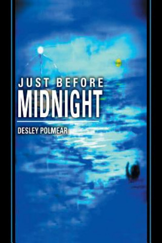 Könyv Just Before Midnight Desley Polmear