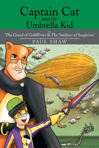 Kniha Captain Cat and the Umbrella Kid Shaw