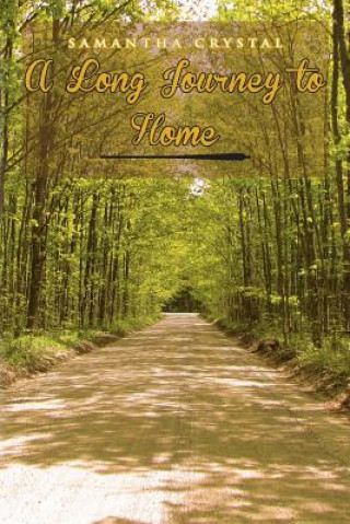 Kniha Long Journey to Home Samantha Crystal