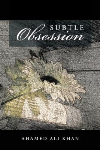 Knjiga Subtle Obsession Ahamed Ali Khan