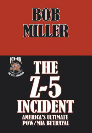 Carte Z-5 Incident Bob Miller