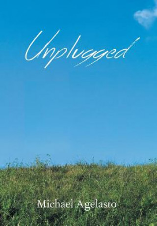 Libro Unplugged Michael Agelasto