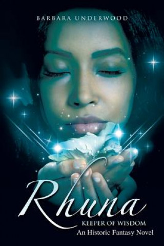 Книга Rhuna, Keeper of Wisdom Barbara Underwood