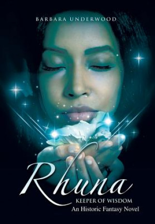 Книга Rhuna, Keeper of Wisdom Barbara Underwood