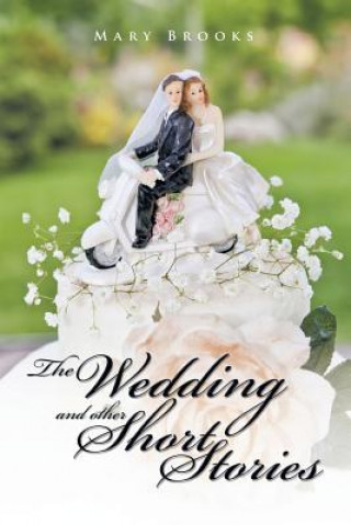 Kniha Wedding and Other Short Stories Mary Brooks